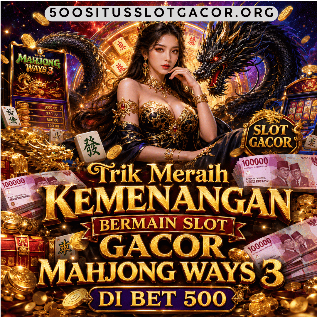 Slot Gacor Mahjong Ways 3